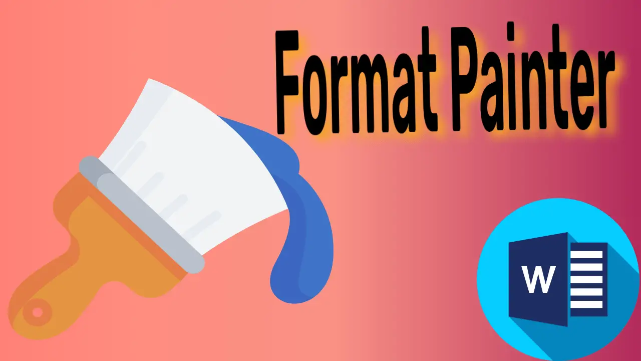 How to Use Format Painter in Microsoft Word