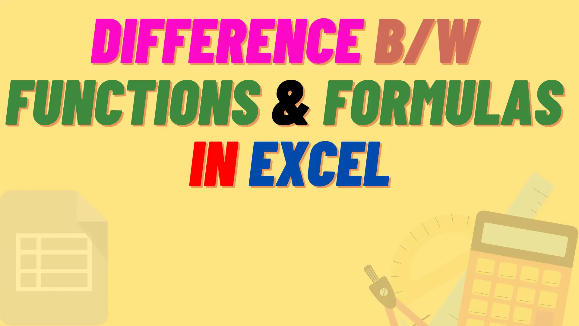 Functions vs Formulas in Excel