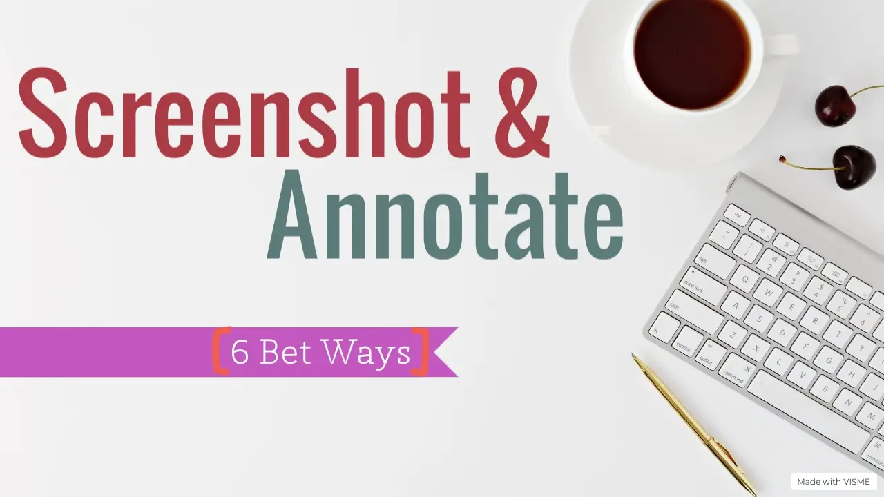 Take a screenshot and annotate it in 6 ways