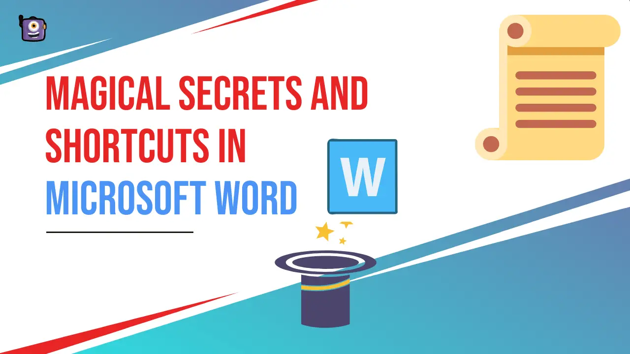 Magical Shortcut Keys and Hidden Secrets in MS Word