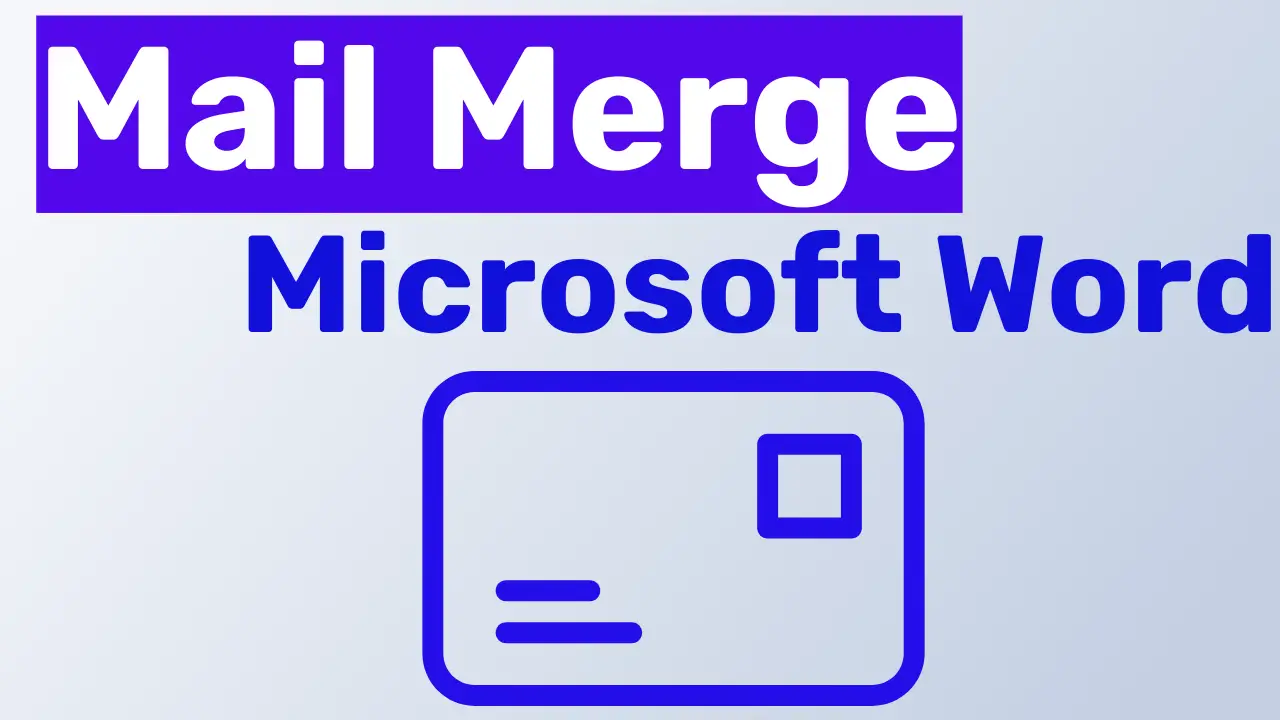 Mail Merge in Microsoft Word Illustration