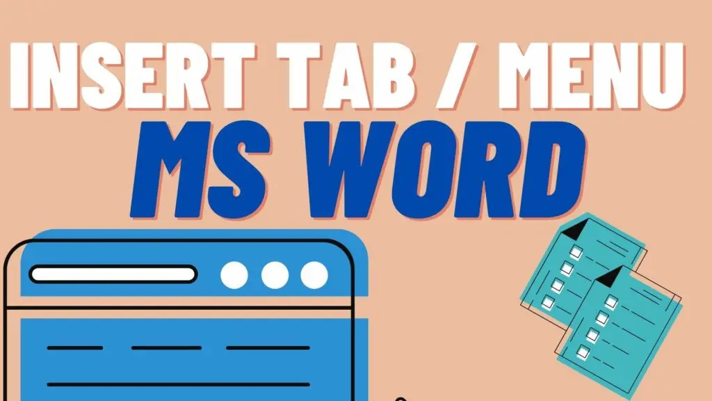 Insert Tab - Insert Menu in MS Word