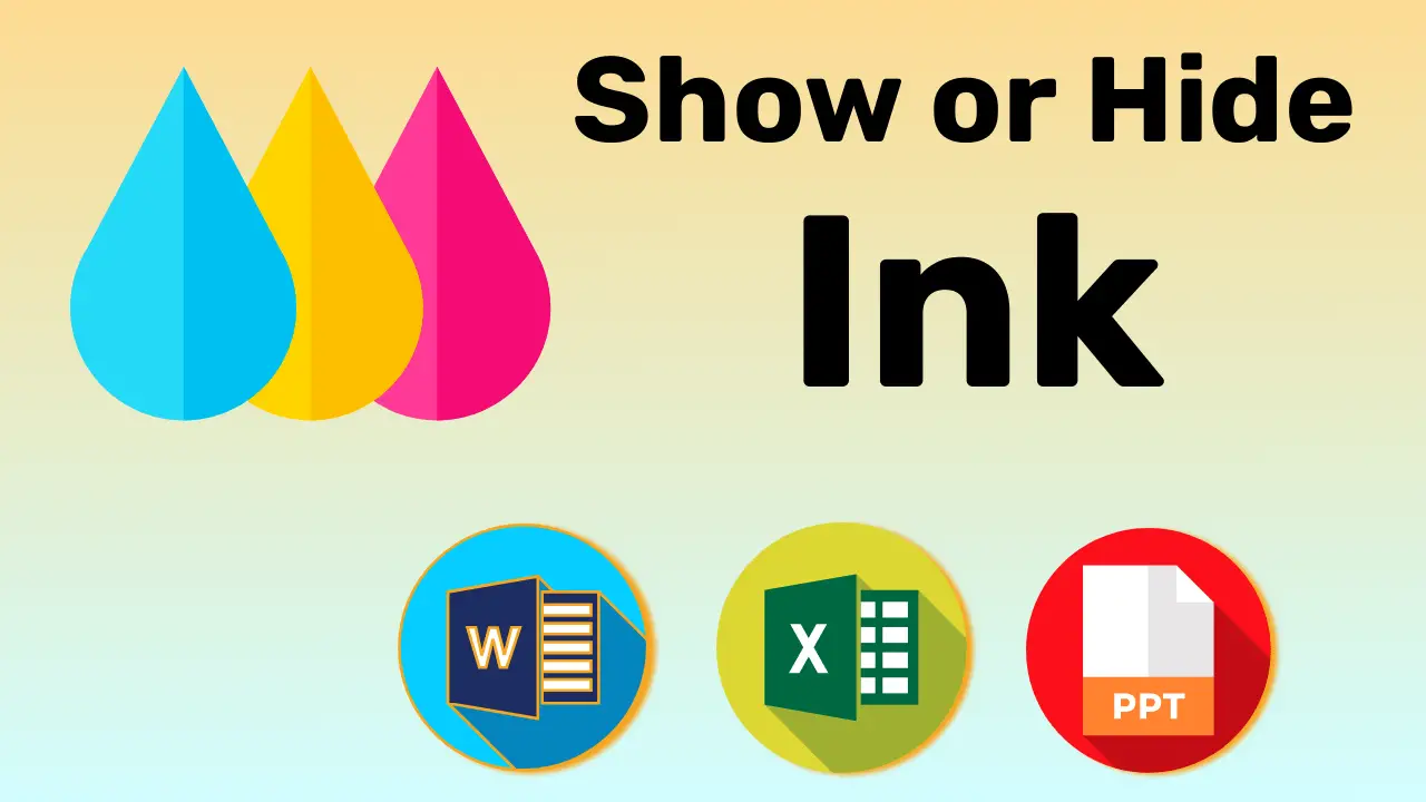 How to Show or Hide Ink in Excel, Word, and Ppt