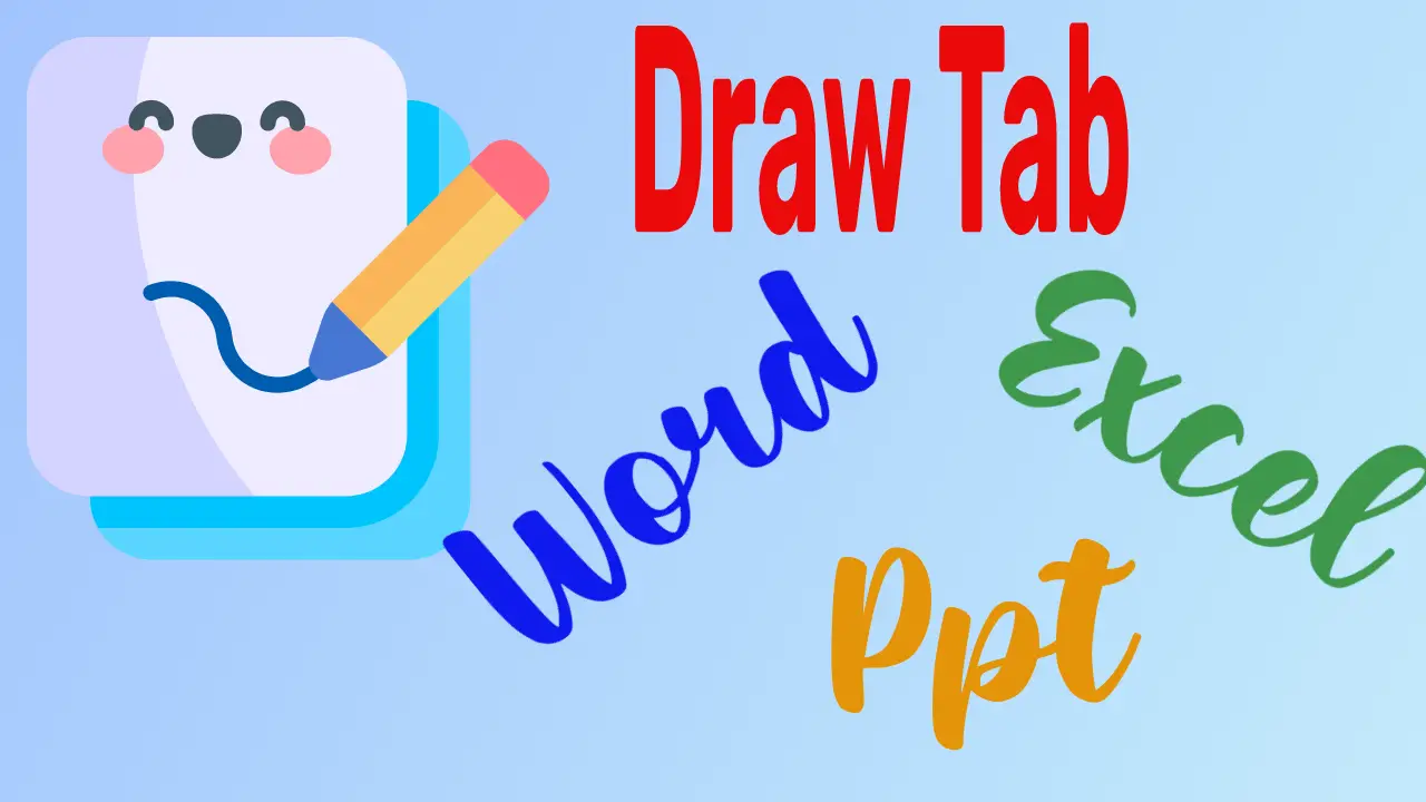 Exploring the Draw Tab in Word, Excel, and PowerPoint