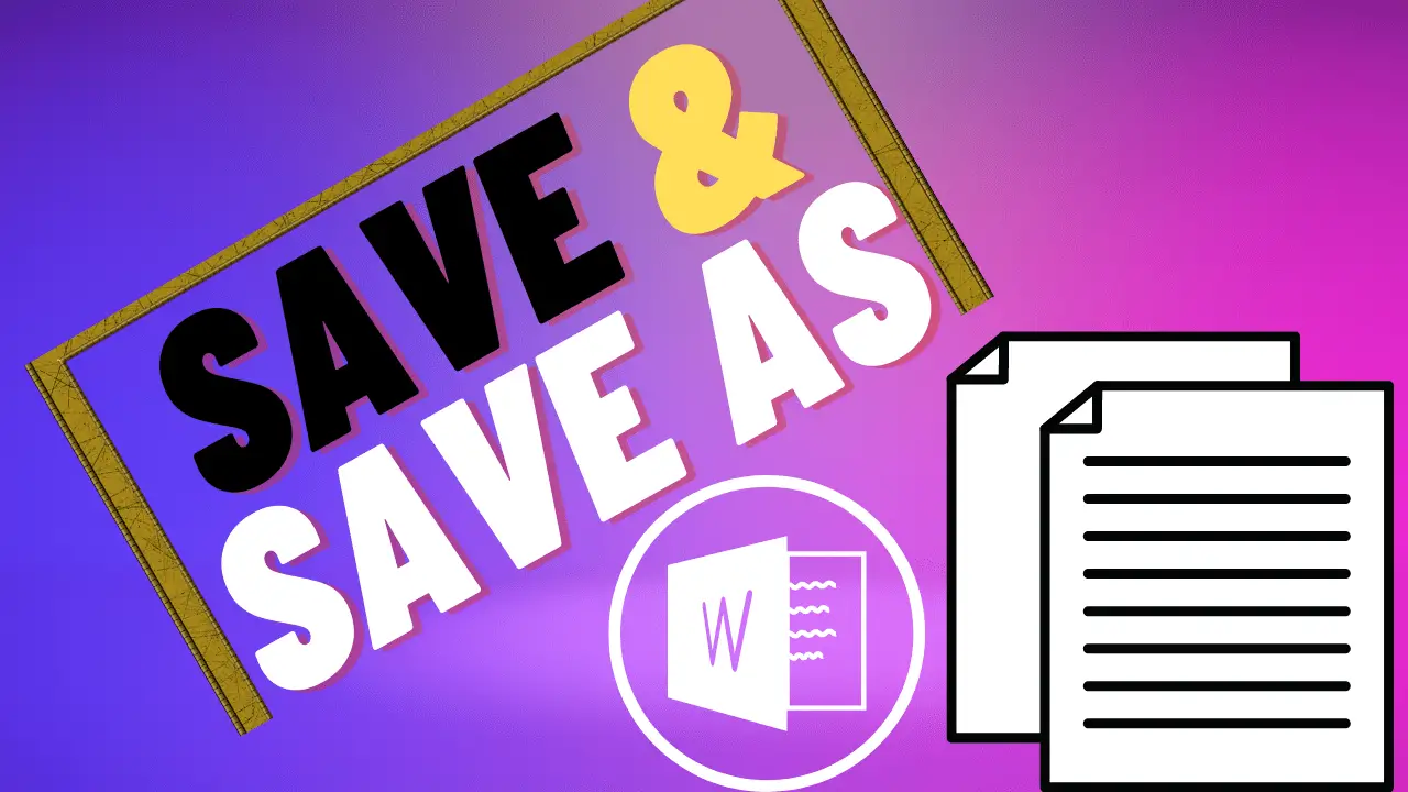 Save and Save as a Word Document