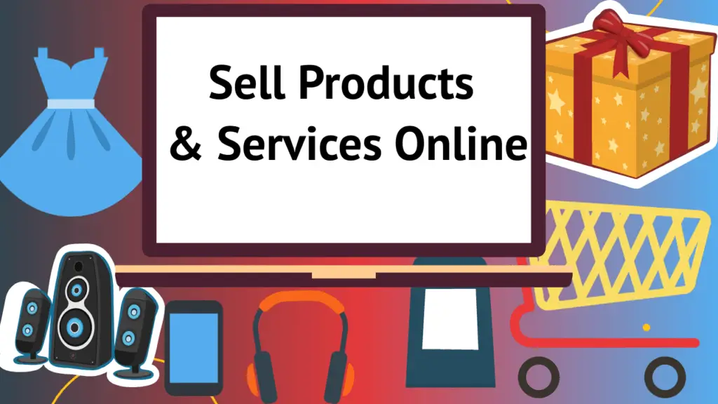 Selling Products and Services Online