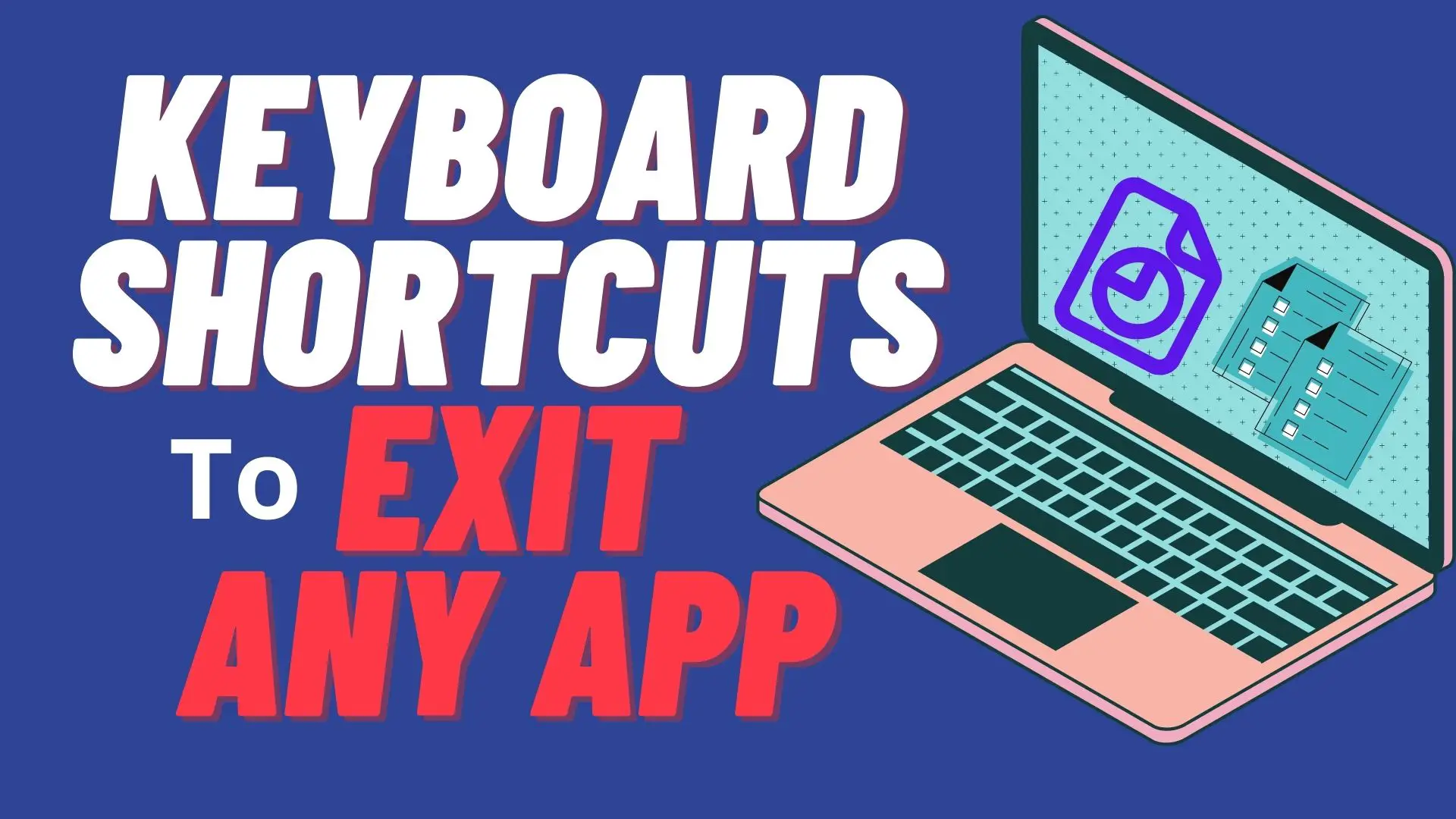 6 Shortcut Keys to Exit MS Word and Other Programs - Keyboard Shortcuts to Close any Application