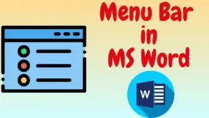 Menu Bar in MS Word