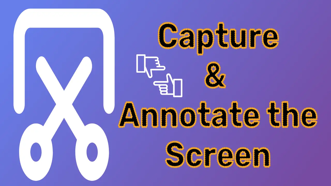 Screen Capture and Annotation App