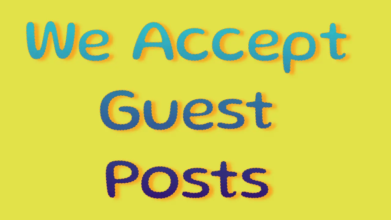 We accept Guest Posts