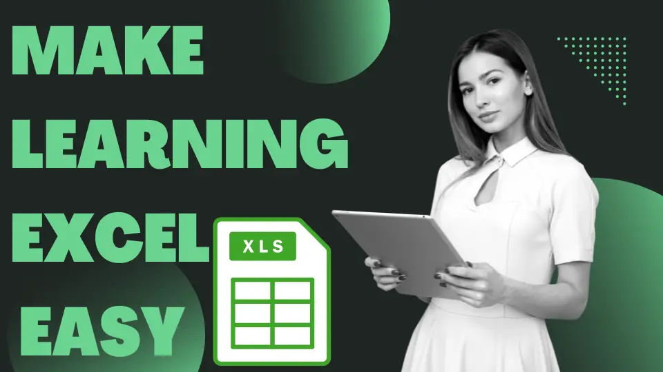 Make learning excel easy