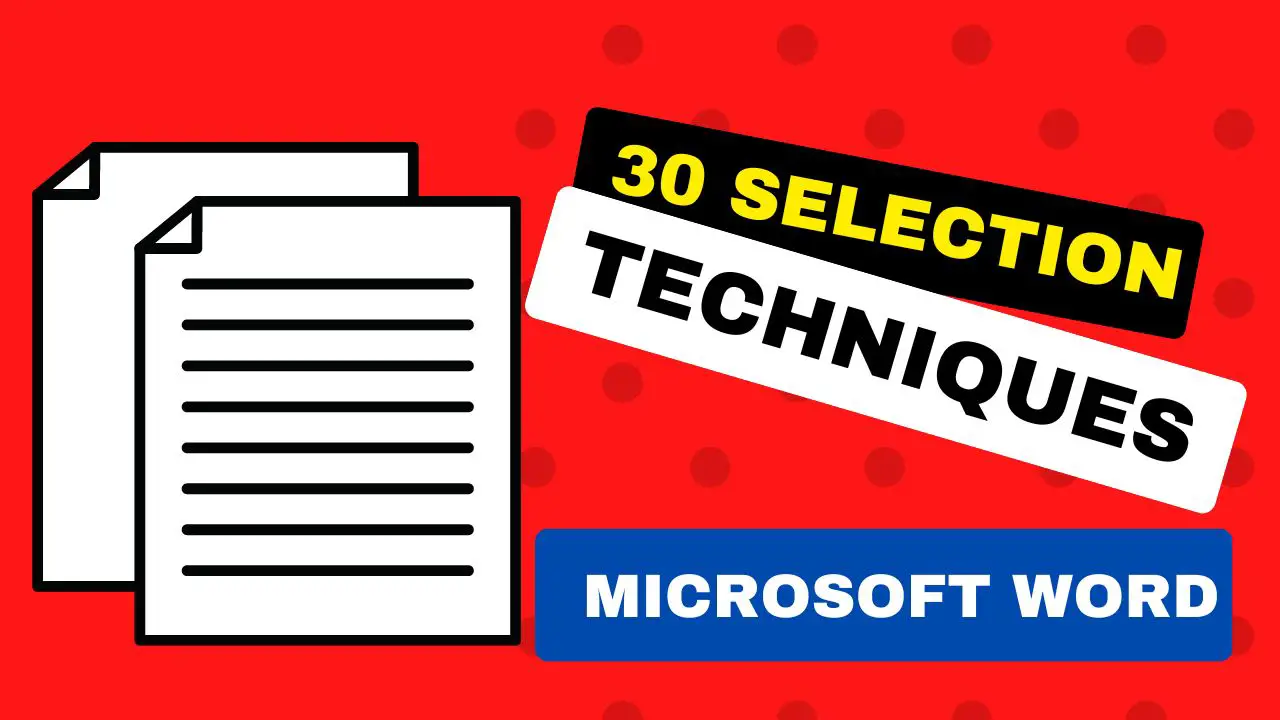 📄 Mastering MS Word: 30 Selection Techniques for Efficiency 📊